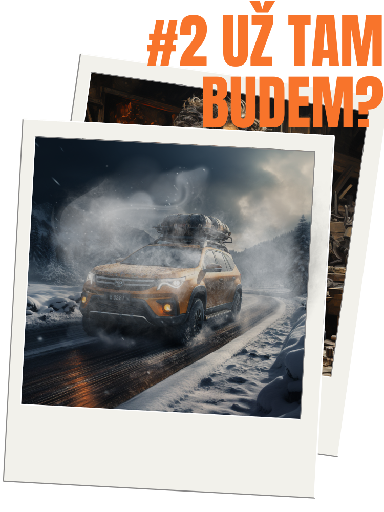 Už tam budem?