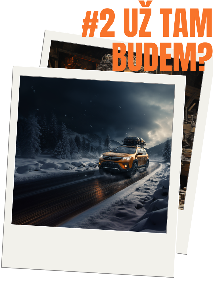 Už tam budem?